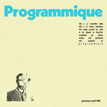 Load image into Gallery viewer, Programmique - Remember What 7"