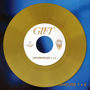 GIFT - Dreamhouse 7"