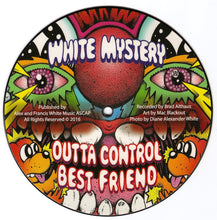 Load image into Gallery viewer, White Mystery - Outta Control 7"