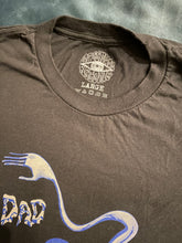 Load image into Gallery viewer, Acid Dad T-Shirt : Take It From The Dead
