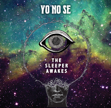 Load image into Gallery viewer, YO NO SE - The Sleeper Awakes 7"