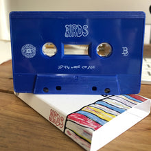 Load image into Gallery viewer, BIRDS - Tour Cassingle