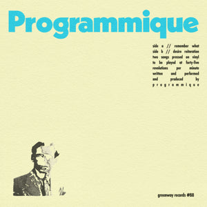Programmique - Remember What 7"