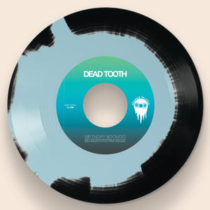 Dead Tooth - Birthday Boohoo 7" (PRE-ORDER)