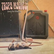 Load image into Gallery viewer, Tropa Magica  - Baila Tus Tristezas (Pre-Order)