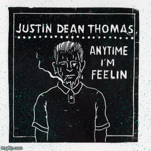 Justin Dean Thomas 7"