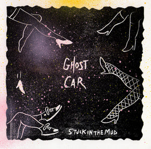 Ghost Car - Stuck In The Mud 7"