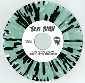Ten High - Pipe Dream 7"