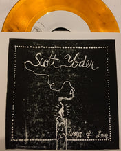 Load image into Gallery viewer, Scott Yoder - Ways Of Love 7&quot;