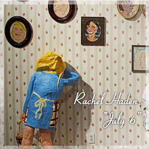 Rachel Haden "July 6"
